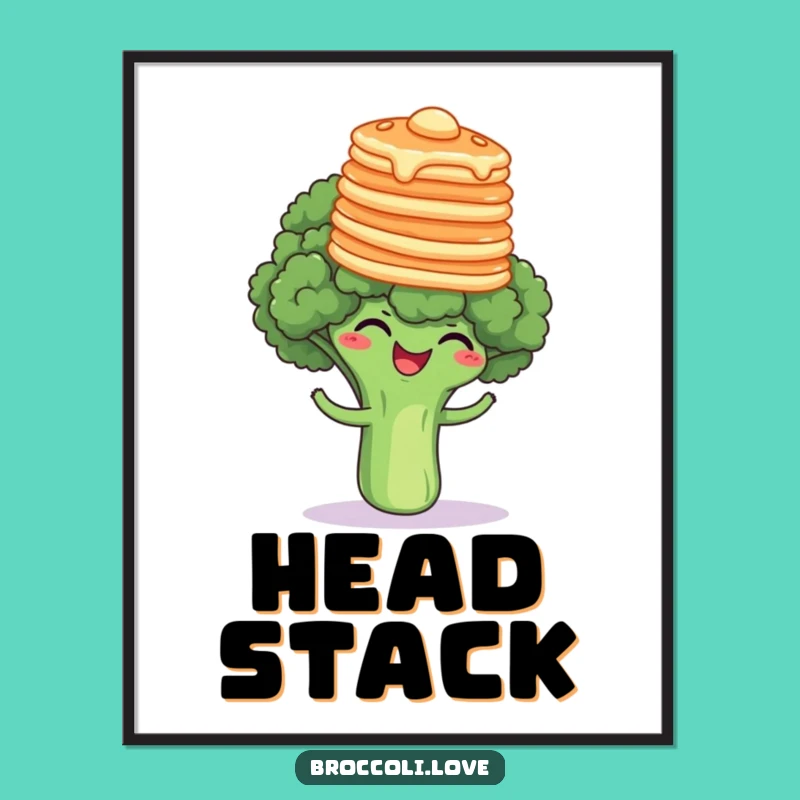Funny Pancake Broccoli Giggle Poster - Hilarious Breakfast Wall Art Gift